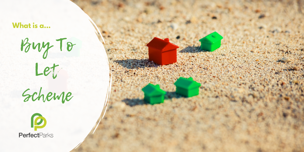 Buy to Let Scheme Holiday Homes Blog Perfect Parks